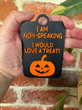 Halloween I Am Non-Speaking I Would Love A Treat
