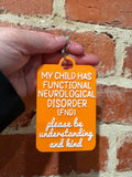 'My Child Has Functional Neurological Disorder' Talkies Awareness Tag - Coloured Background with White Text