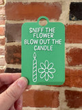 Sniff The Flower Blow Out The Candle Individual TALKIES Card