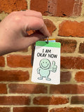 I Am Okay Now PVC Plastic Individual TALKIES Card