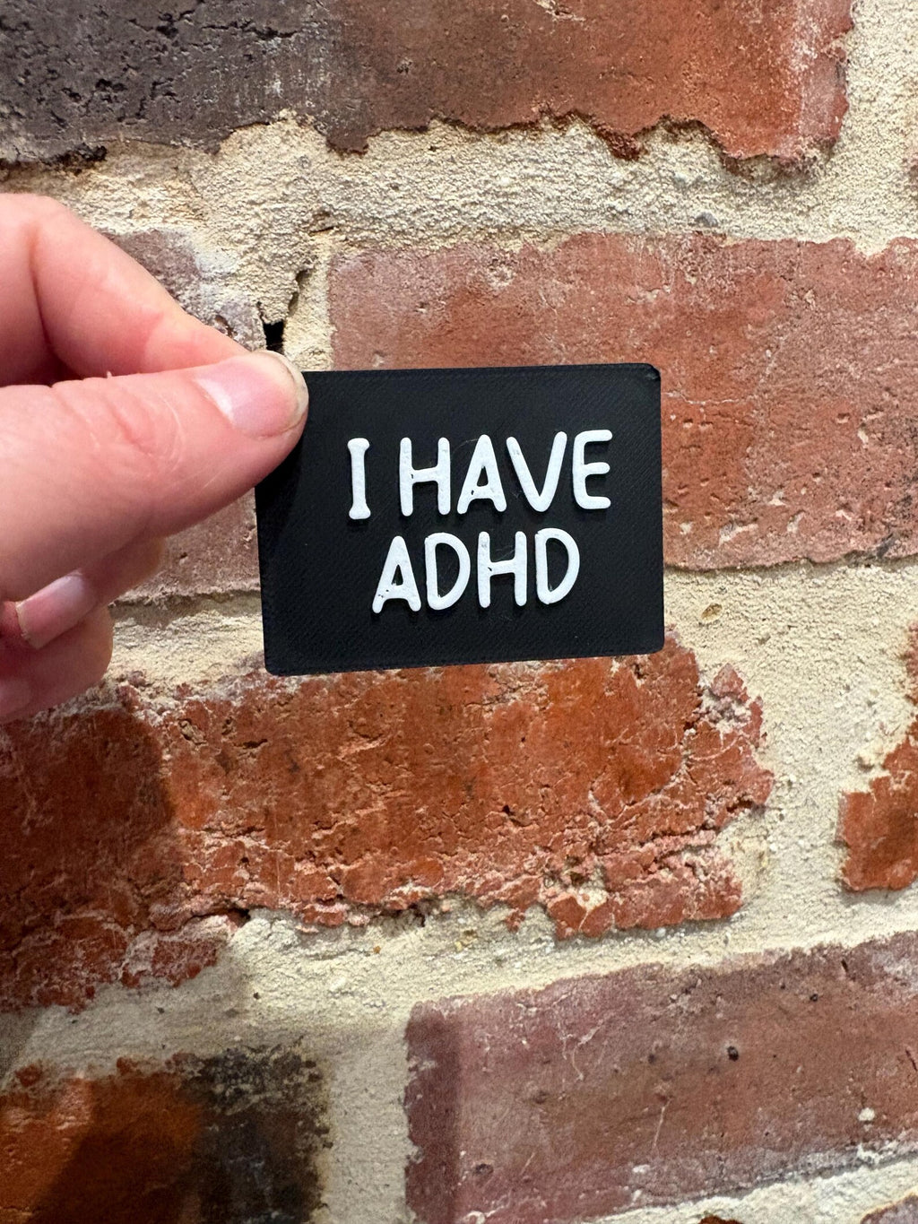 I Have ADHD TALKIES Badge Magnet or Pin