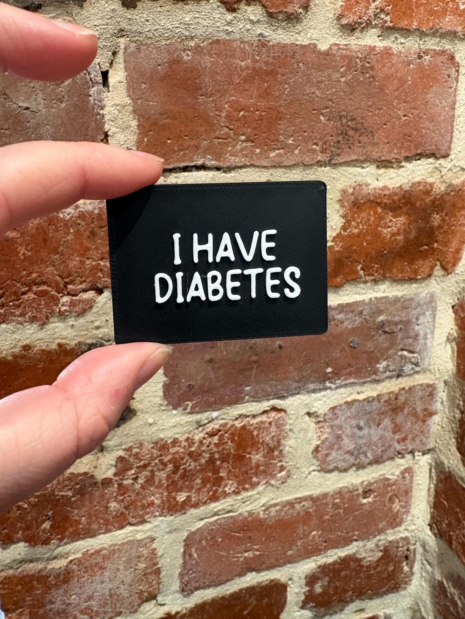 I Have Diabetes TALKIES Badge Magnet or Pin