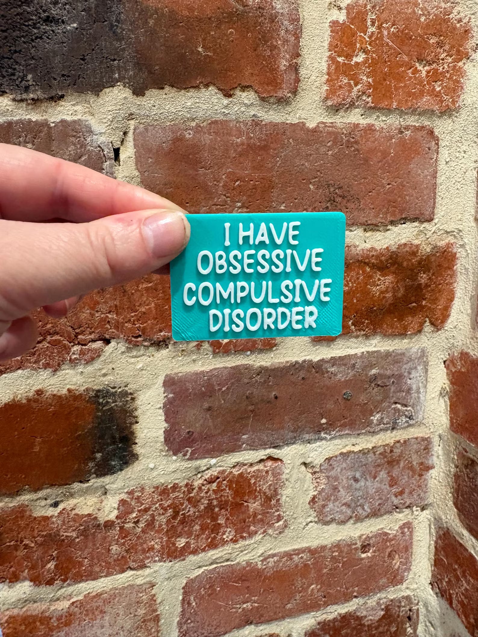I Have Obsessive Compulsive Disorder OCD TALKIES Badge Magnet or Pin