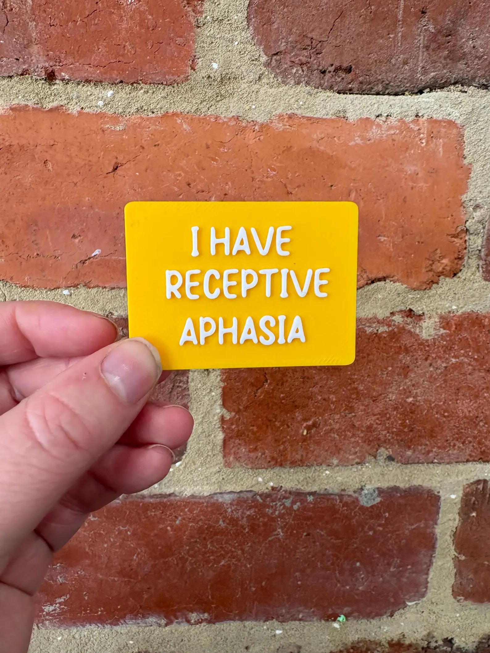 I Have Receptive Aphasia TALKIES Badge Magnet or Pin