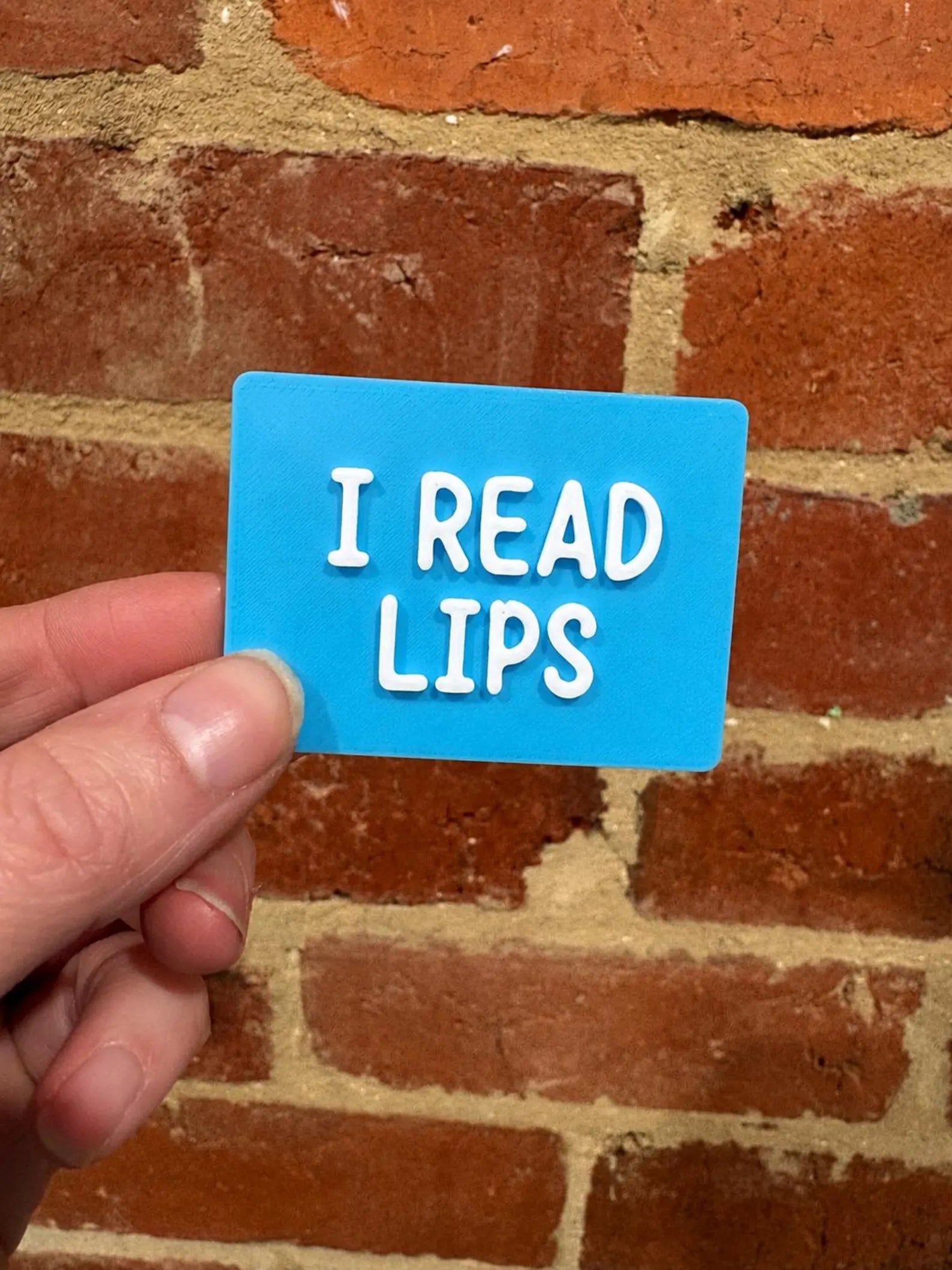 I Read Lips TALKIES Badge Magnet or Pin