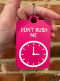 Don't Rush Me Individual TALKIES Card