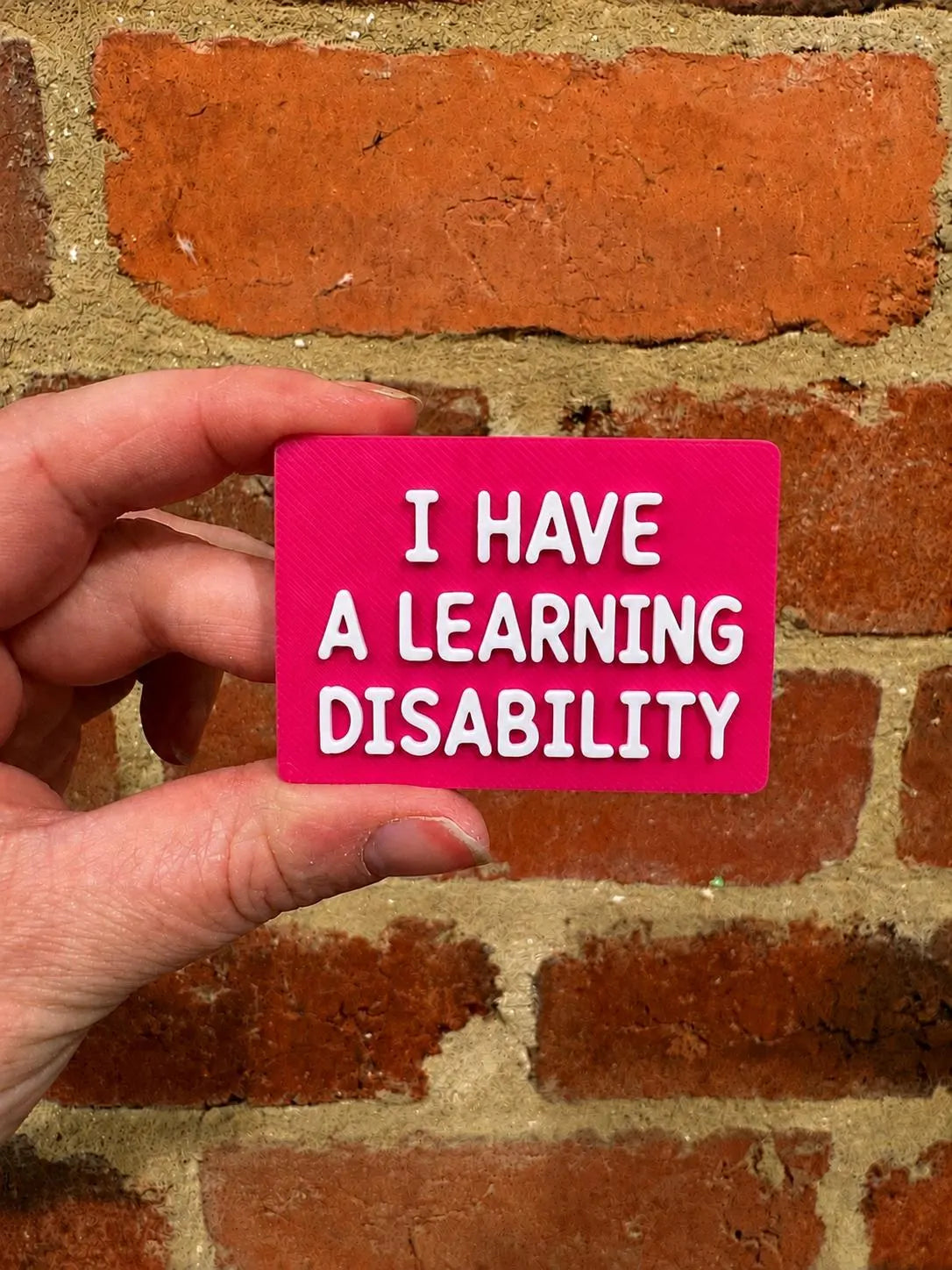 I Have A Learning Disability TALKIES Badge Magnet or Pin