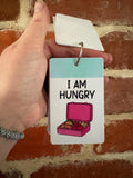 I Am Hungry PVC Plastic Individual TALKIES Card