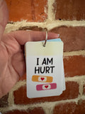 I Am Hurt PVC Plastic Individual TALKIES Card