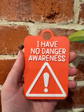 I Have No Danger Awareness Individual TALKIES Card